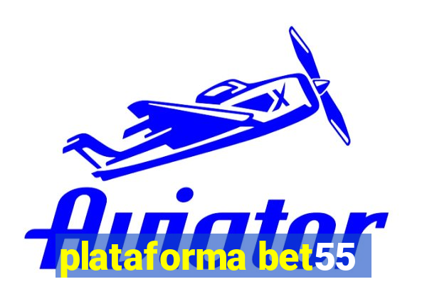 plataforma bet55